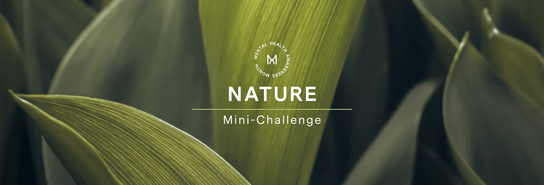 Nature Mini-Challenge: Week 3 of Madefor's Mental Health Month | Madefor