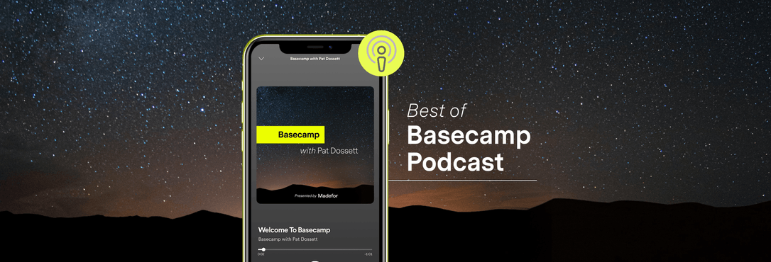 Best of Basecamp Podcast | Madefor