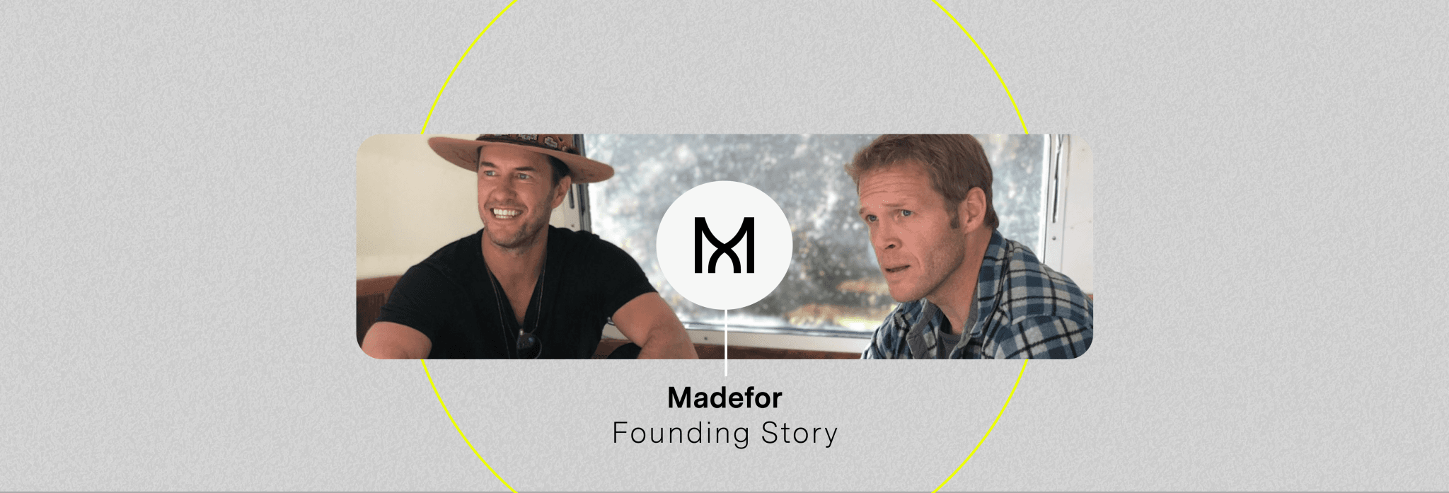 Madefor Founding Story | Madefor